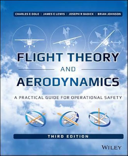 Flight Theory and Aerodynamics: A Practical Guide for Operational Safety