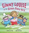 Ginny Louise and the School Field Day by Tammi Sauer