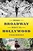 When Broadway Went to Holly...