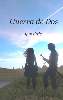 Guerra de Dos (Spanish Edition)
