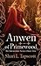 Anwen of Primewood (Eldenti...