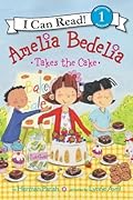 Amelia Bedelia Takes the Cake