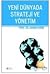 Yeni Dünyada Strateji ve Yönetim by Arman Kırım
