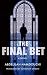 The Final Bet: A Novel (Hoopoe Fiction)