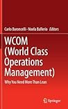 WCOM (World Class Operations Management): Why You Need More Than Lean