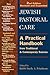 Jewish Pastoral Care: A Pra...