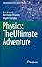 Physics: The Ultimate Adven...