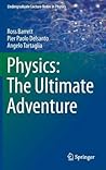 Physics: The Ultimate Adventure (Undergraduate Lecture Notes in Physics)