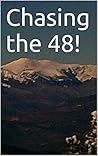 Chasing the 48! (Hiking In NH Book 1)