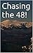Chasing the 48! (Hiking In NH Book 1)