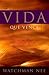 LA Vida Que Vence/the Overcoming Life (Spanish Edition)
