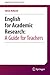 English for Academic Research: A Guide for Teachers