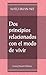 Dos principios relacionados con el modo di vivir