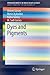 Dyes and Pigments (SpringerBriefs in Molecular Science)