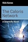 The Caloris Network by Nick Kanas