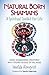 Natural Born Shamans - A Spiritual Toolkit for Life by Imelda Almqvist