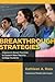 Breakthrough Strategies: Classroom-Based Practices to Support New Majority College Students