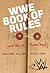 The Official WWE Book of Rules: (And How to Break Them)