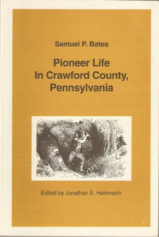 Pioneer Life in Crawford County, Pennsylvania