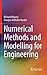 Numerical Methods and Modelling for Engineering