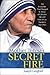 Mother Teresa's Secret Fire