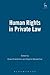 Human Rights in Private Law