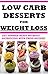 Low-Carb Dessert Recipes fo...