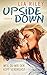 Upside Down - Weil du mir den Kopf verdrehst (Off the Map, #1)