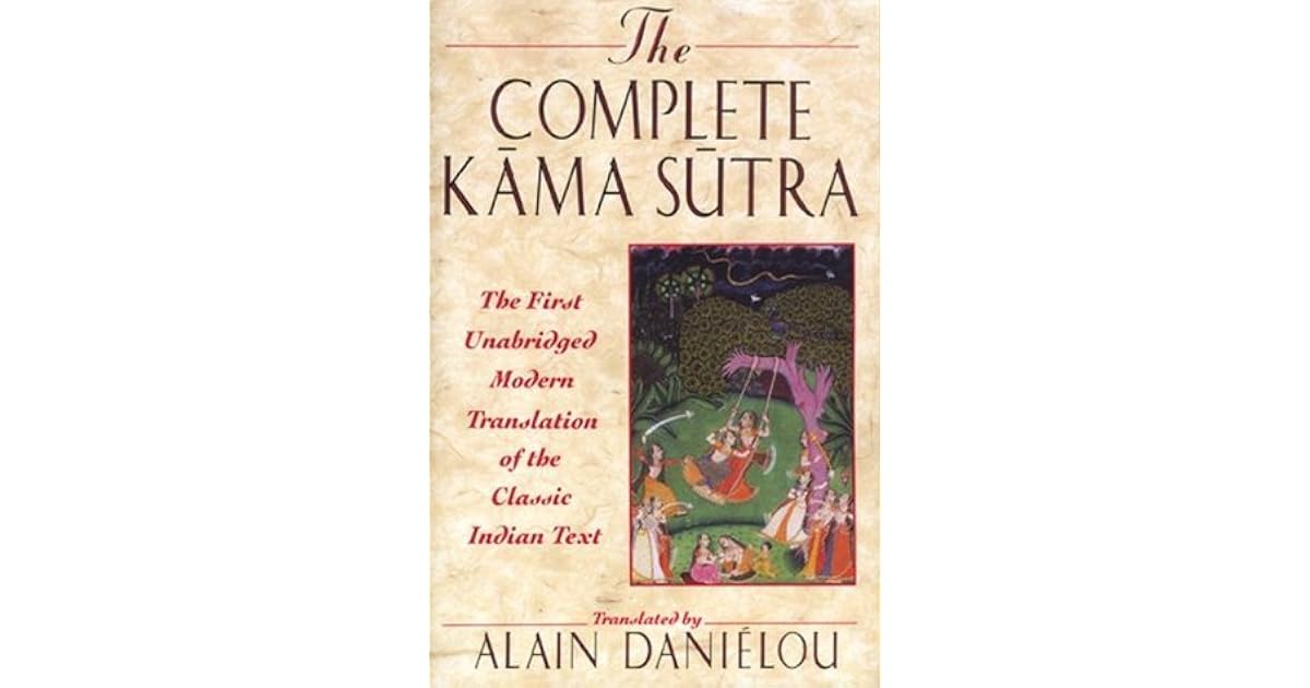 The Complete Kama Sutra: The First Unabridged Modern Translation of the