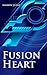 Fusion Heart (STAR EPIC ONE Book 1)