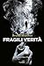 Fragili verità (Un'indagine di Bacci Pagano Vol. 10) (Italian Edition)