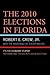The 2010 Elections in Florida: It's The Economy, Stupid! (Patterns and Trends in Florida Elections)