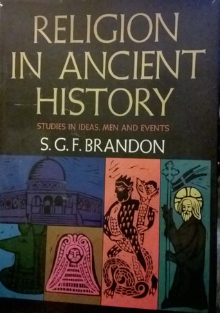 Religion in ancient history: Studies in ideas, men, and events