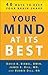 Your Mind at Its Best: 40 Ways to Keep Your Brain Sharp