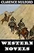 7 Western Novels (Annotated): Boxed Set