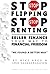 Stop Flipping Stop Renting Seller Finance Your Way to Financial Freedom