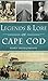 Legends & Lore of Cape Cod (American Legends)