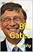 Bill Gates by James Walker