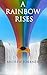 A Rainbow Rises (The Tomes ...