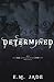 Determined (Vampire Affliction #4)