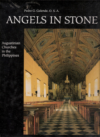 Angels in Stone: Augustinian Churches in the Philippines