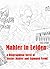 Mahler in Leiden - A Biographical Novel of Gustav Mahler and Sigmund Freud