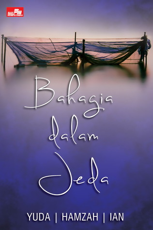 Bahagia dalam Jeda