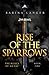 Rise of the Sparrows (The R...