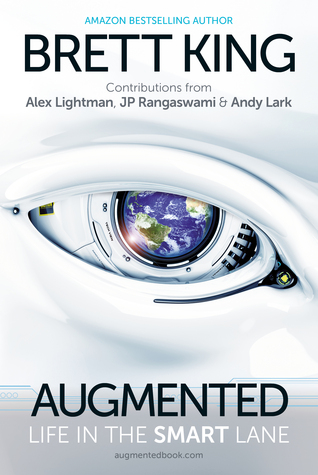 Augmented: Life in the Smart Lane