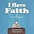 I Have Faith by Davin Whitehurst