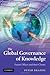 The Global Governance of Knowledge by Peter Drahos