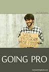 Going Pro Going Pro