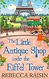 The Little Antique Shop under the Eiffel Tower by Rebecca Raisin