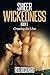 Sheer Wickedness: Book 1 Crossing the Line